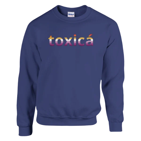 Toxica – Crewneck Sweatshirt