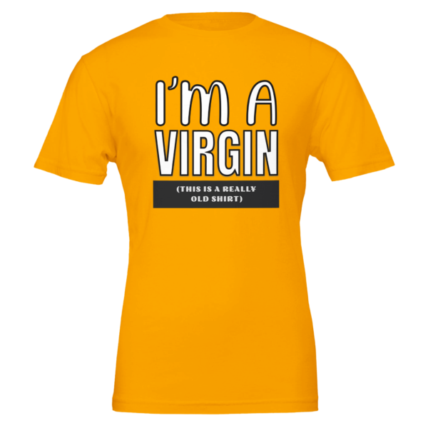 I’m A Virgin – Crewneck T-shirt