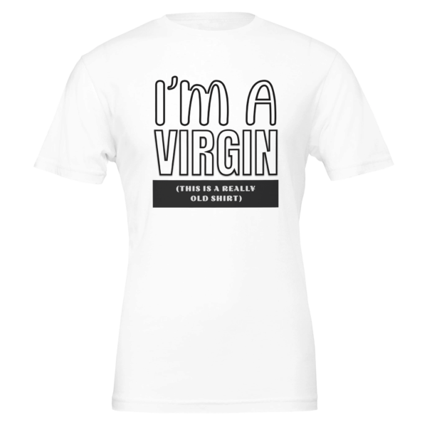 I’m A Virgin – Crewneck T-shirt