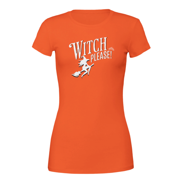 Witch Please – Womens Crewneck T-shirt