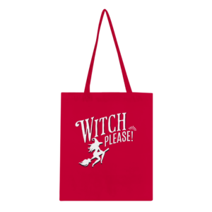 Witch Please - Classic Tote BagWitch Please – Classic Tote Bag