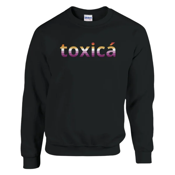 Toxica – Crewneck Sweatshirt