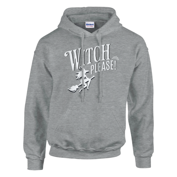 Witch Please – Pullover Hoodie