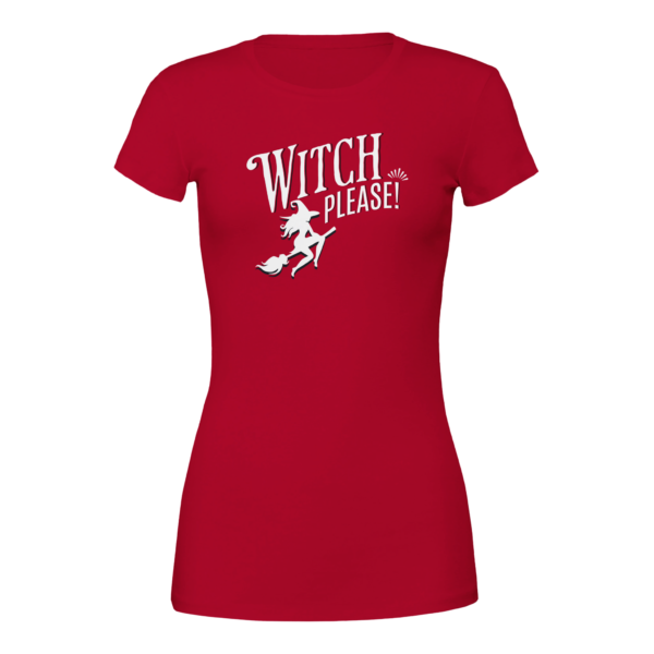 Witch Please – Womens Crewneck T-shirt