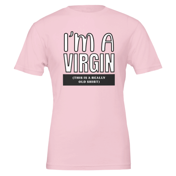 I’m A Virgin – Crewneck T-shirt