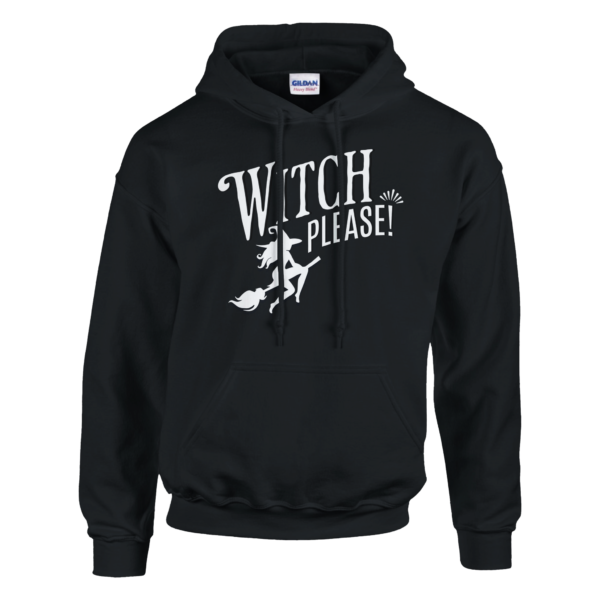 Witch Please – Pullover Hoodie