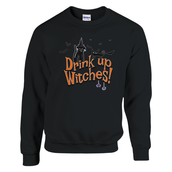 Drink Up Witches – Crewneck Sweatshirt