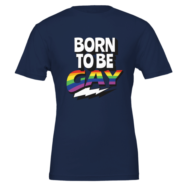 Born To Be Gay – T-shirt