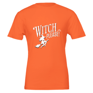 Witch Please - Crewneck T-shirtWitch Please – Crewneck T-shirt