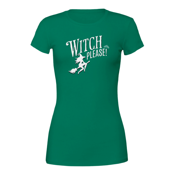 Witch Please – Womens Crewneck T-shirt